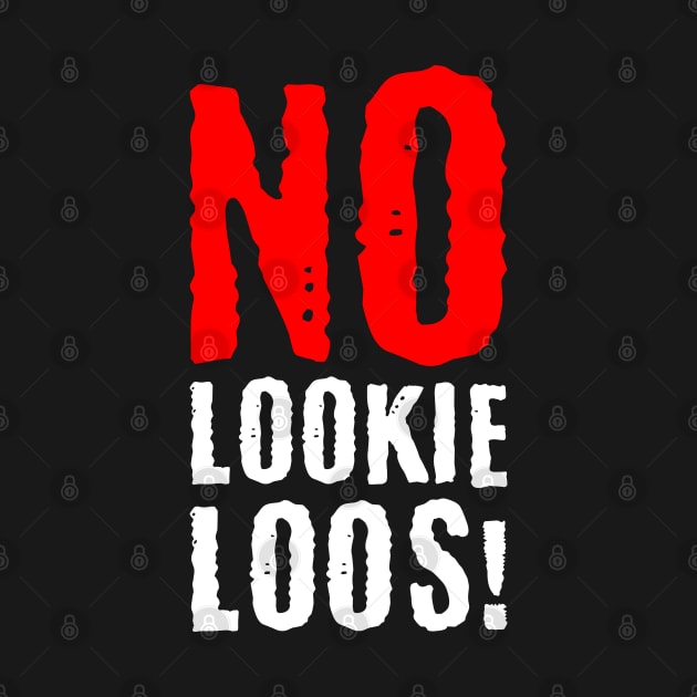 No Lookie Loos by Worldengine