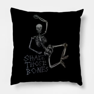 Shake those bones dark Pillow