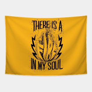 There is a Fire in My Soul Tapestry