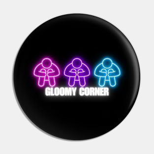 Gloomy Neon Pin