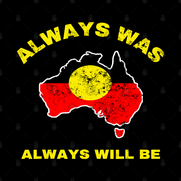 Always Was Always Will Be Aboriginal Flag Australia Land by LEGO