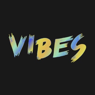 Vibes T-shirt T-Shirt