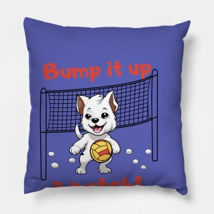 Funny dog, Bump it up a notch! volleyball Pillow