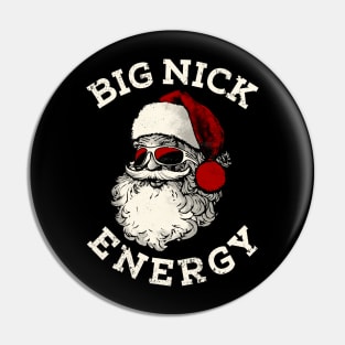 Big Nick Energy Santa Pin