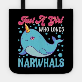 Cute Just A Girl Who Loves Narwhals Tote