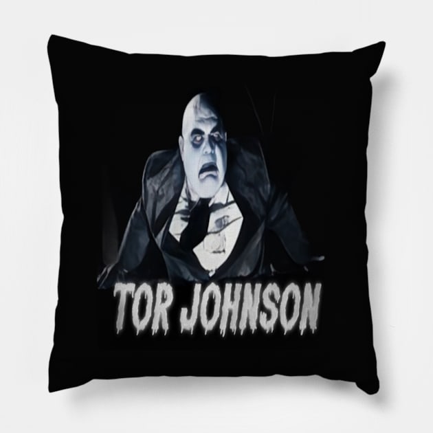 Tor Johnson Returns From The Grave! Pillow by t-shirts for people who wear t-shirts