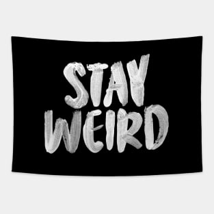 Stay Weird Tapestry