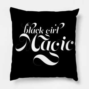 Black Girl Magic, for proud African Americans and people of color. Pillow