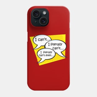 I literally can't even... Phone Case