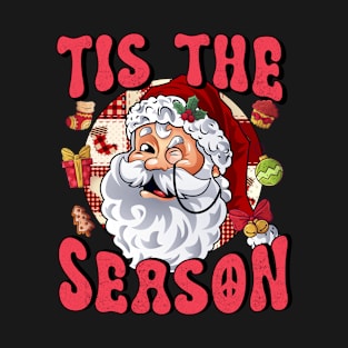 Tis The Season T-Shirt