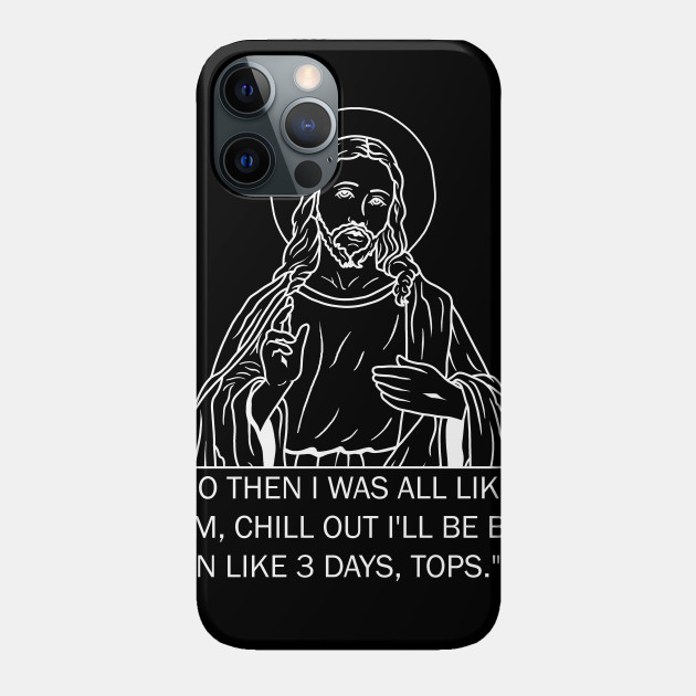 Jesus - Funny Easter - Jesus - Phone Case