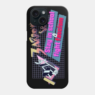 Stay in School, fight fascism Phone Case