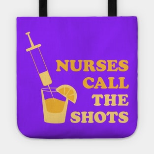 Nurses call the shots syringe yellow Tote