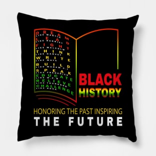 Honoring Past Inspiring Future - African Black History Month Pillow