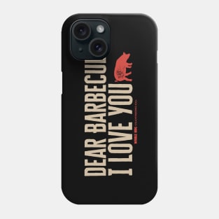 Dear BBQ Phone Case