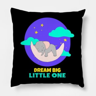 Dream Big Little One | Cute Baby Pillow