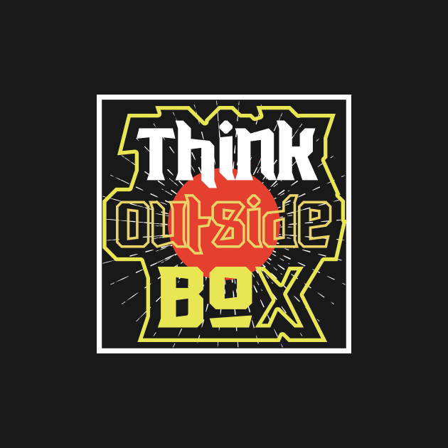 Think Outside Box by T-Shirt Attires