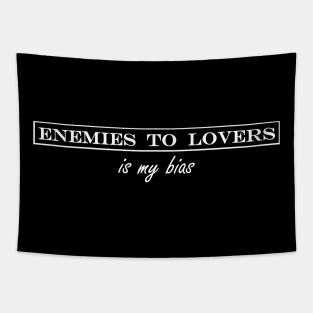 enemies to lovers is my bais Tapestry