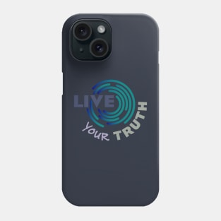 Live Your Truth Three Phone Case