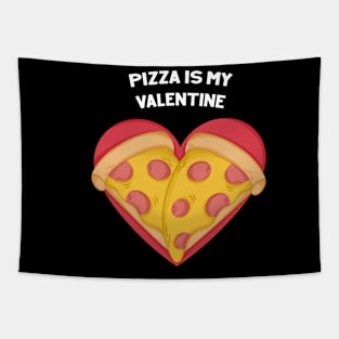 Valentines Pizza Heart - Pizza is my Valentine Tapestry