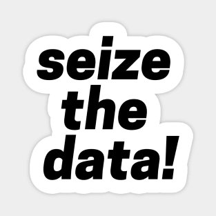 seize the data! Magnet