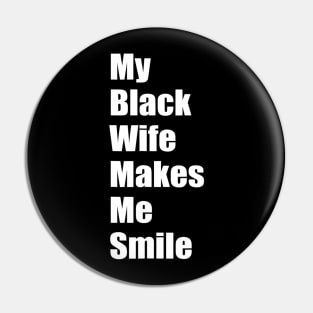 Mens My Black Wife Makes Me Smile Mens Pin