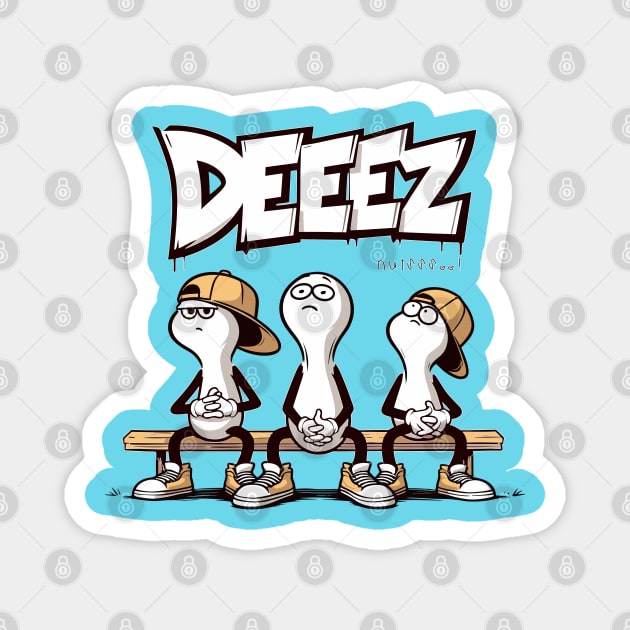 Deez Nuts Gangsta Magnet by Artilize