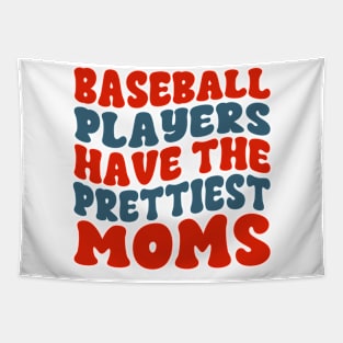 Baseball Players Have The Prettiest Moms Baseball Mom Tapestry