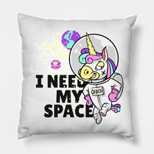 Unicorn Astronaut I Need My Space Art Pillow