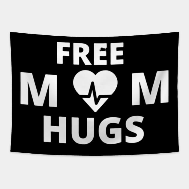 Free Mom Hugs Tapestry by Artistic Design