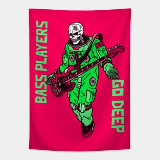 Bass Players Go Deep, Funny Spaceman, Scary Skeleton Costume Tapestry