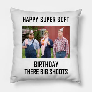 Letterkenny Happy Super Soft Birthday Pillow