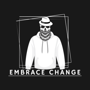 Embrace Change T-Shirt