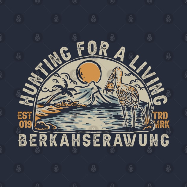 HUNTING FOR A LIVING by BERKAH SERAWUNG