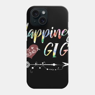 happiness is being a gigi Phone Case