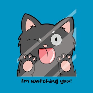 I'm watching you T-Shirt