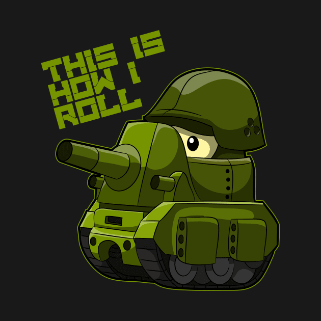 Funny Army Tank T-Shirt - This is How I Roll - Veterans Tee by shirtkings