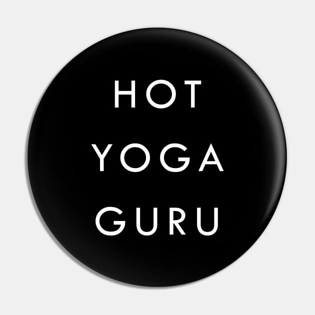 Hot Yoga Guru Pin by eighttwentythreetees