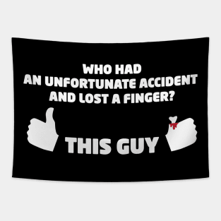 Who Had an Unfortunate Accident and Lost a Finger? This Guy Tapestry