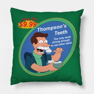 Thompson's Teeth Pillow