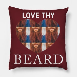 LOVE THYY BEARD Pillow