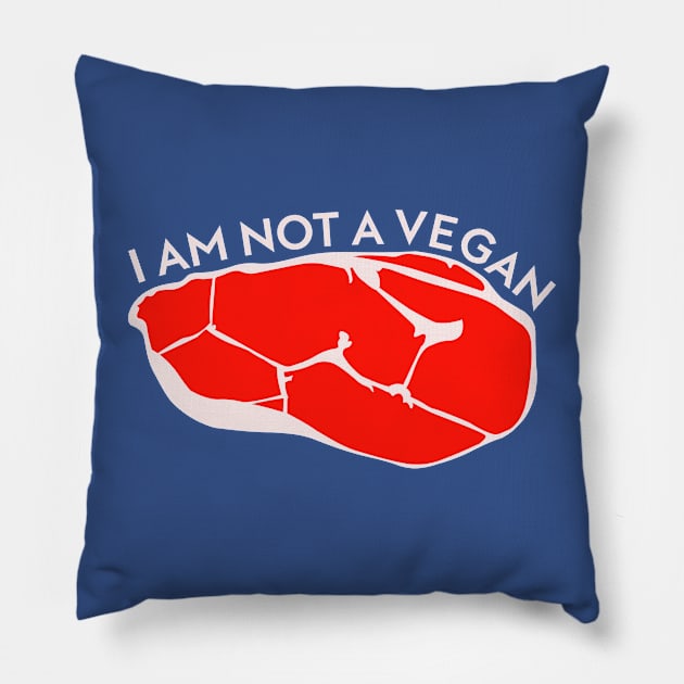 I am not a vegan Pillow by BasicBarcelona