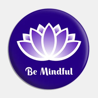 Be Mindful Lotus Flower Pin