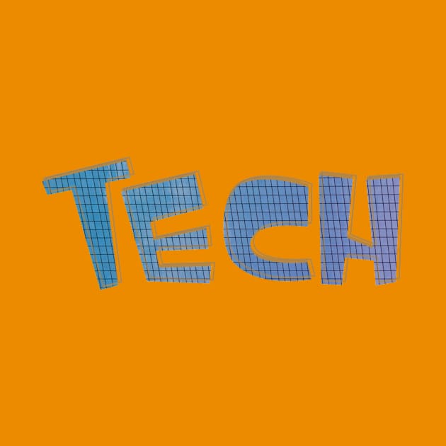 Tech by afternoontees