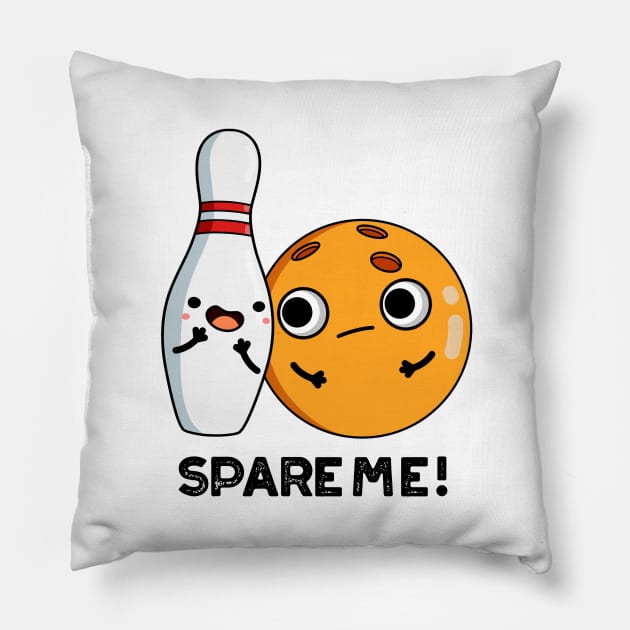 Spare Me Funny Sports Bowling Pun Pillow by punnybone