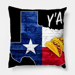 Tacos Yall Lone Star State of Texas Flag Pillow