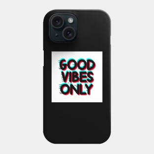 Only good vibes Phone Case