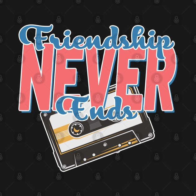 Friendship Never End Cassette Bachelorette Matching by FFAFFF