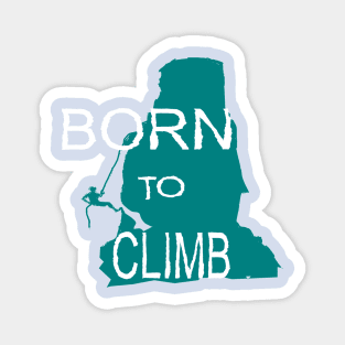 Born To Climb Magnet