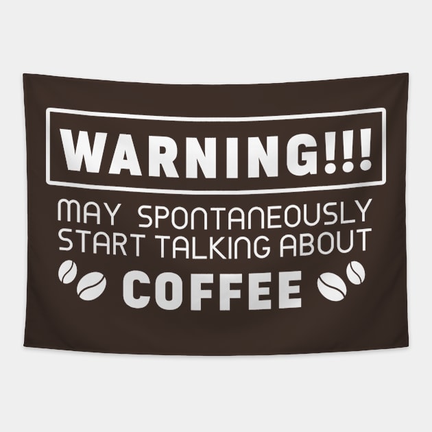 Warning, may spontaneously start talking about coffee Tapestry by Purrfect Corner